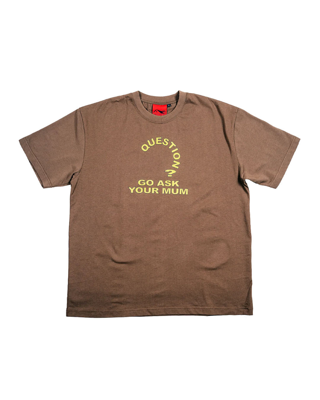 QUESTION MUM TEE BROWN